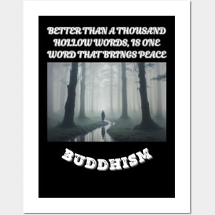 Buddhism, Better than a thousand hollow words is one word that brings peace Posters and Art